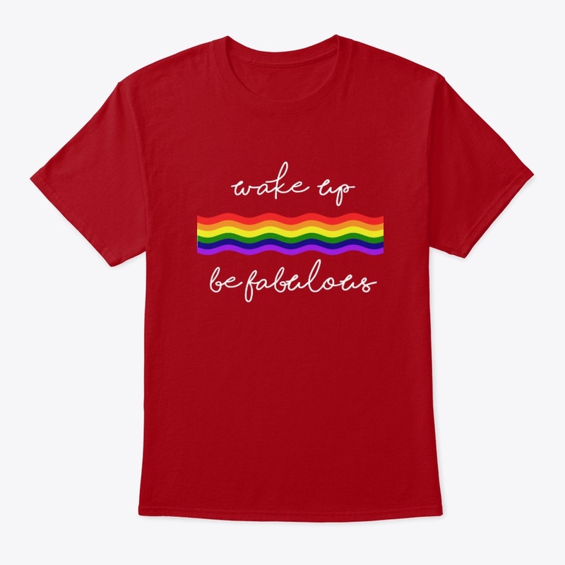 WAKE UP! BE FABULOUS! TANK TOP/SHIRT