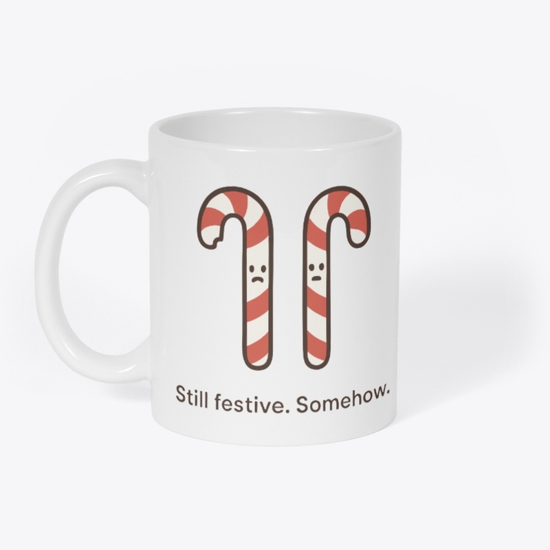 Still Festive Somehow – Christmas Mood