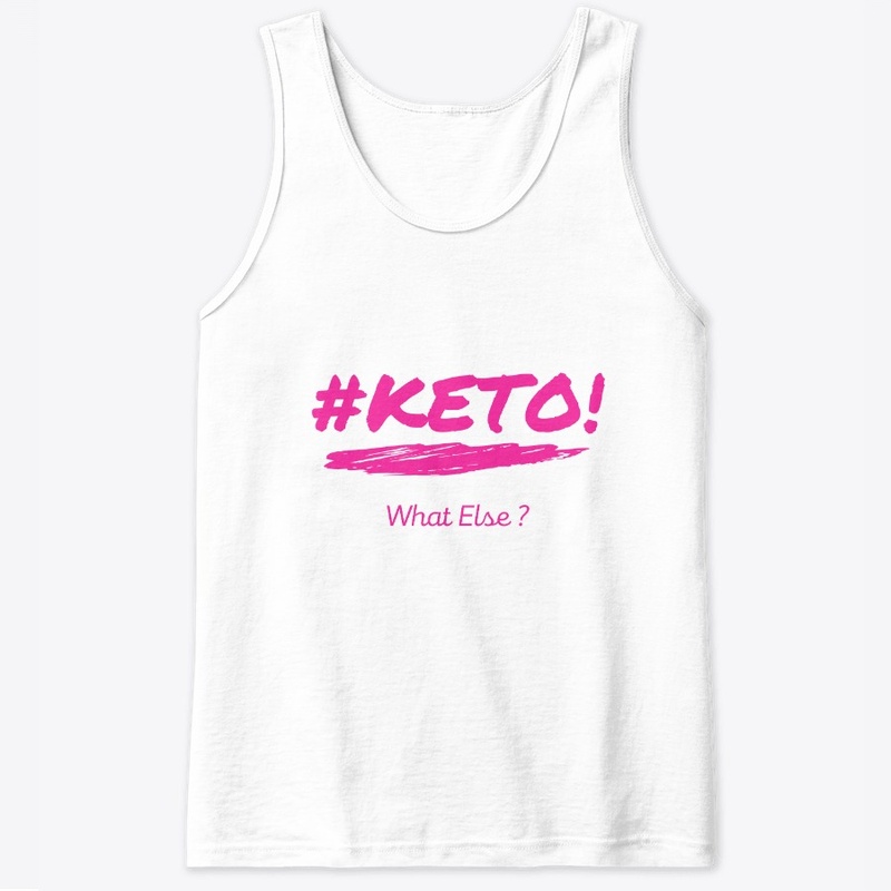 Keto ! Waht Else ?