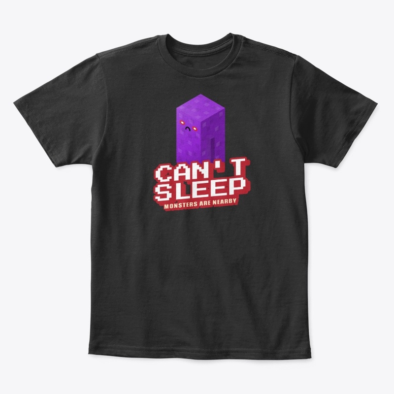Can't Sleep Monsters Are Nearby