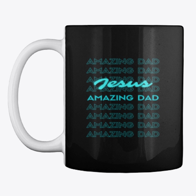 Amazing Dad Jesus