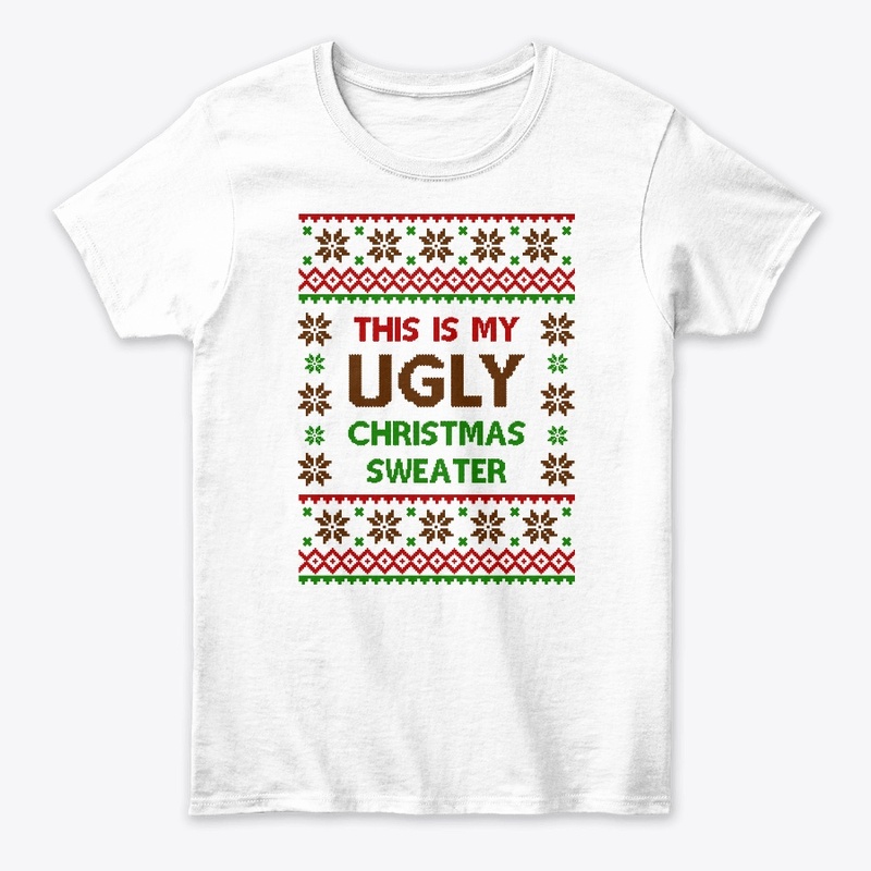 This Is My Ugly Christmas Sweater