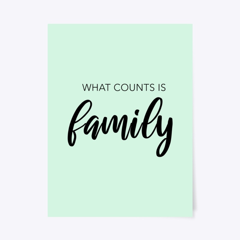 Quote. What counts is family