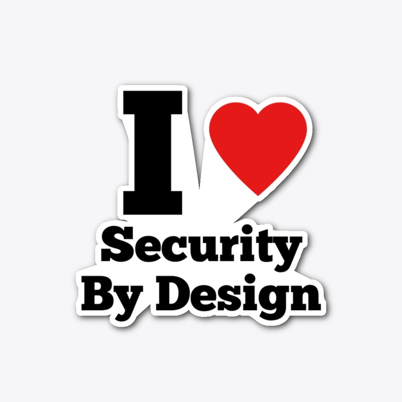 I Heart Security by Design