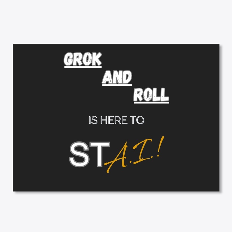 Grok and Roll