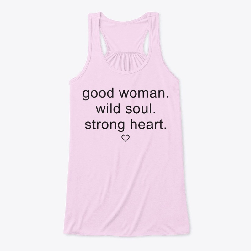 Good Woman, Wild Soul, Strong Heart