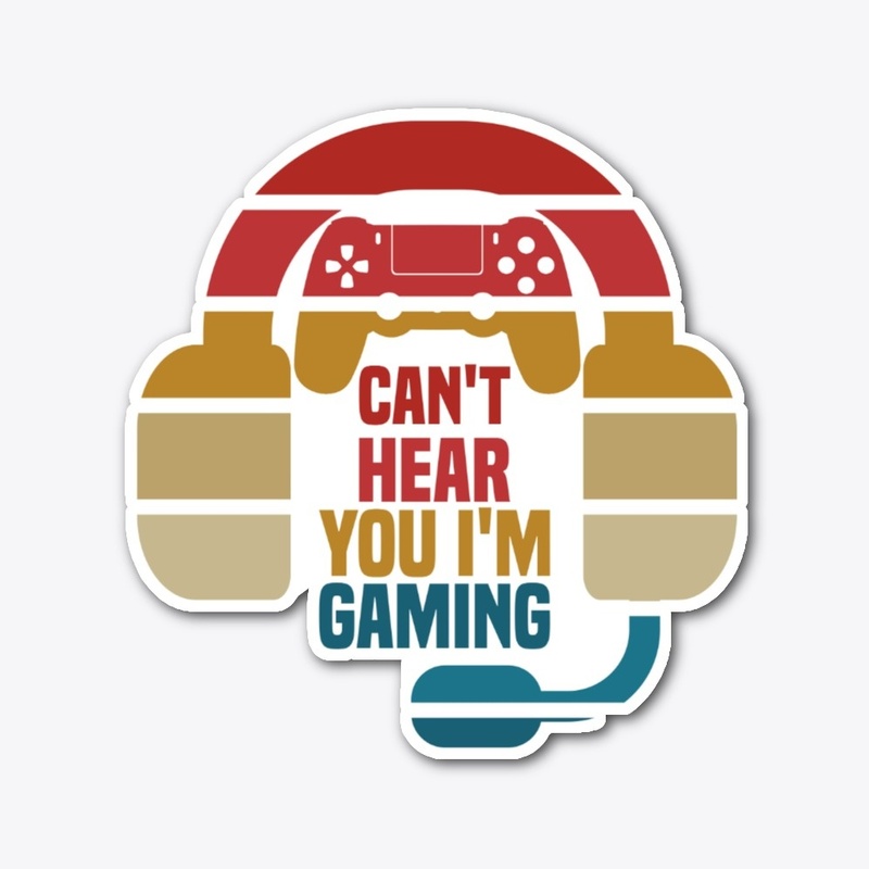 Can't Hear You I'm Gaming