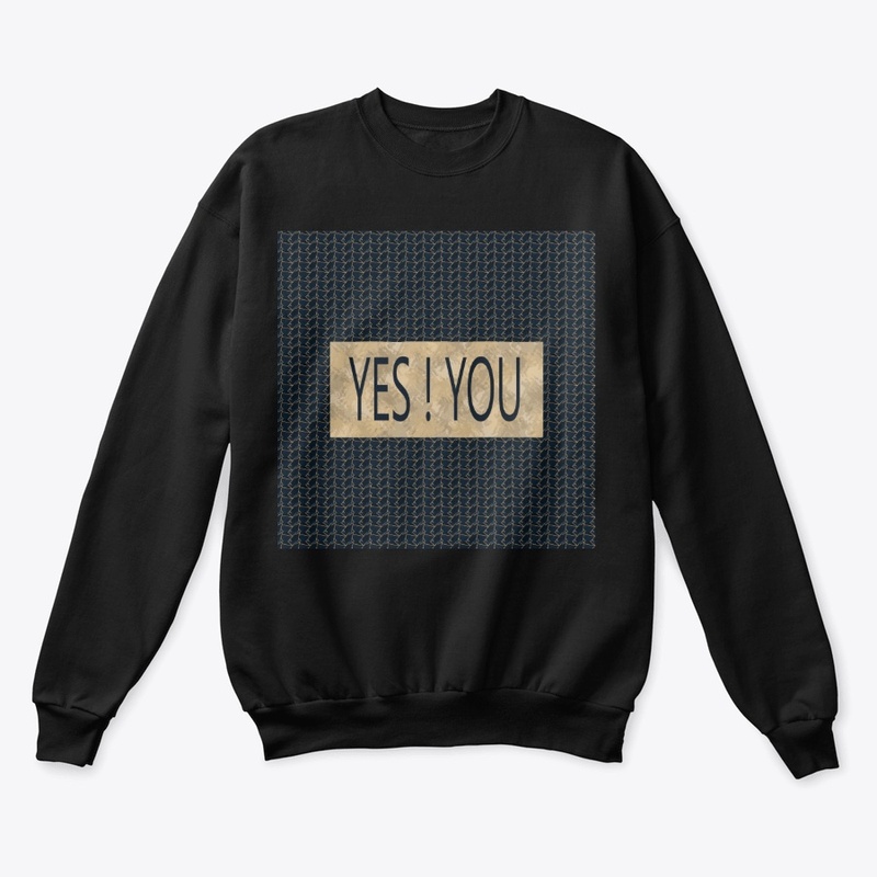 YES ! YOU