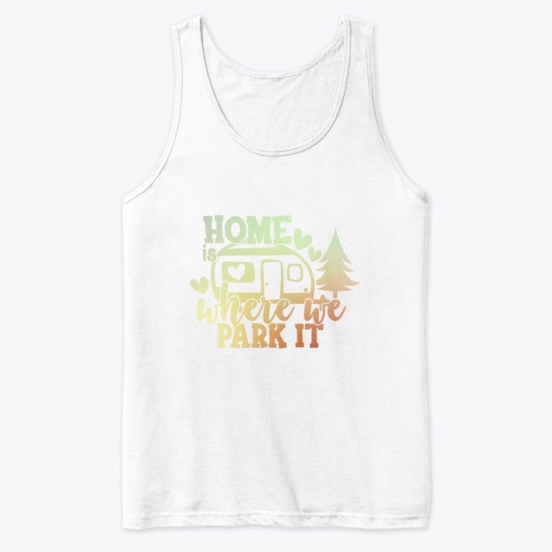 Home Is Where We Park At Gift