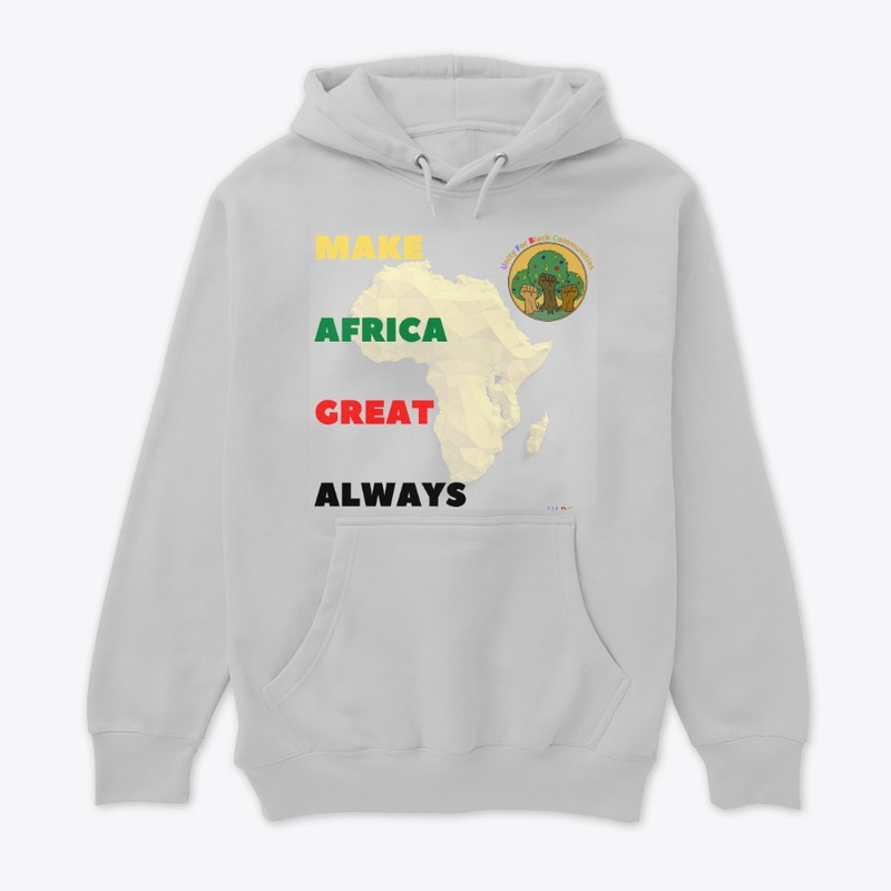 Make Africa Great Always