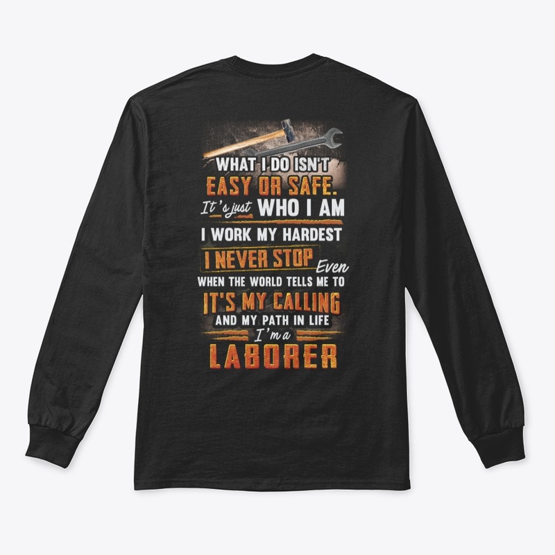 Awesome Laborer Never Stop