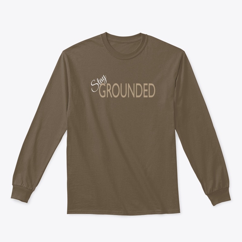 Stay Grounded Mugs, Tees and Hoodies
