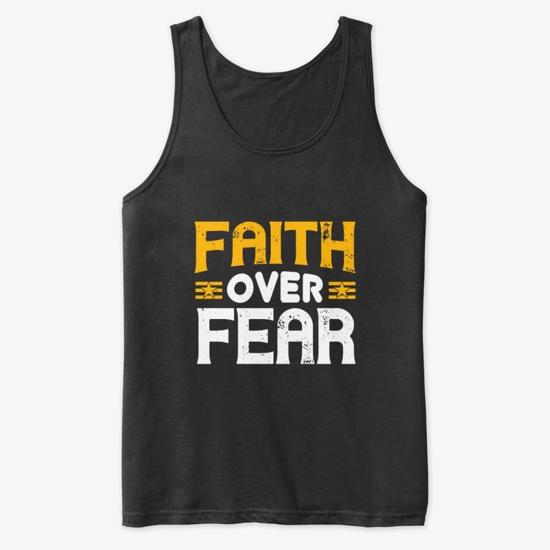 Faith Over Fear
