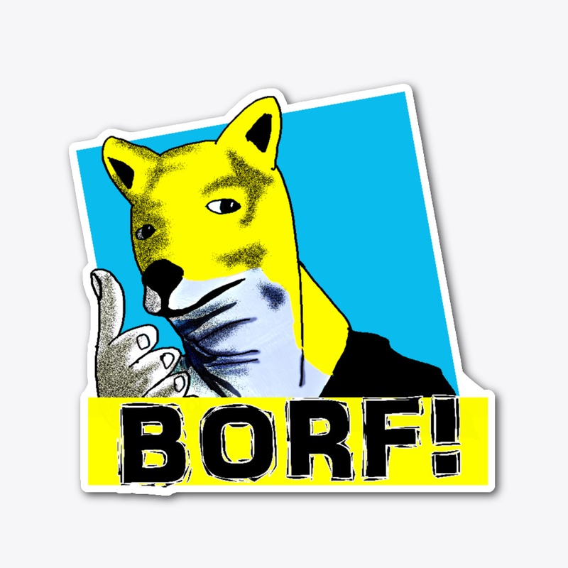 BORF!