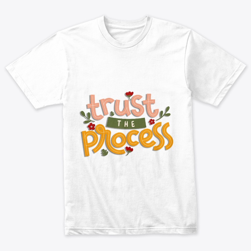 tshirt trust the process