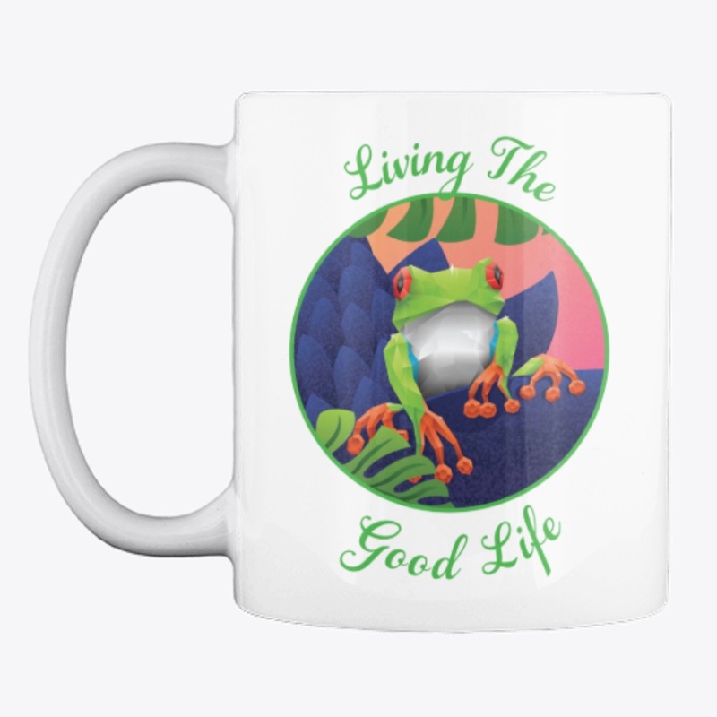 Living The Good Life Frog