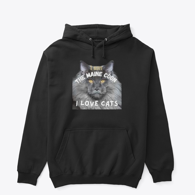 I am The Maine Coon, I Love Cats Parent