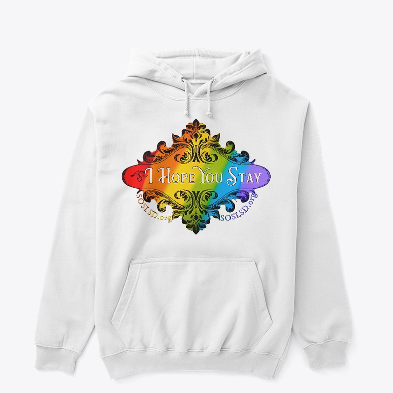 Hope You Stay hoodie in rainbow