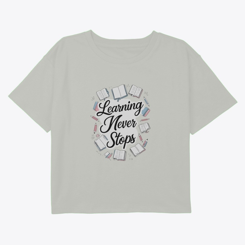 Learning Never Stops Knowledge Tee