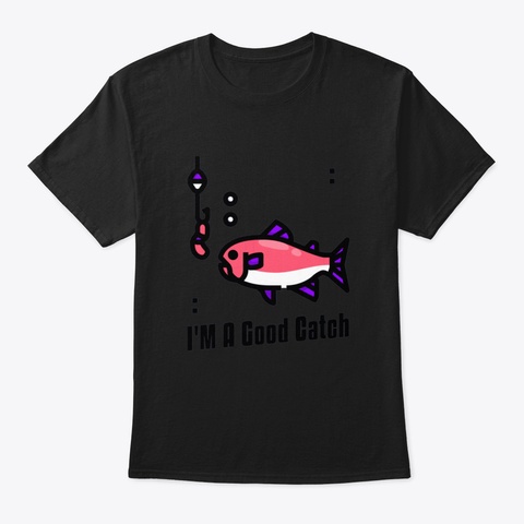 Funny Fishing Design Good Catch In Pink  Black T-Shirt Front