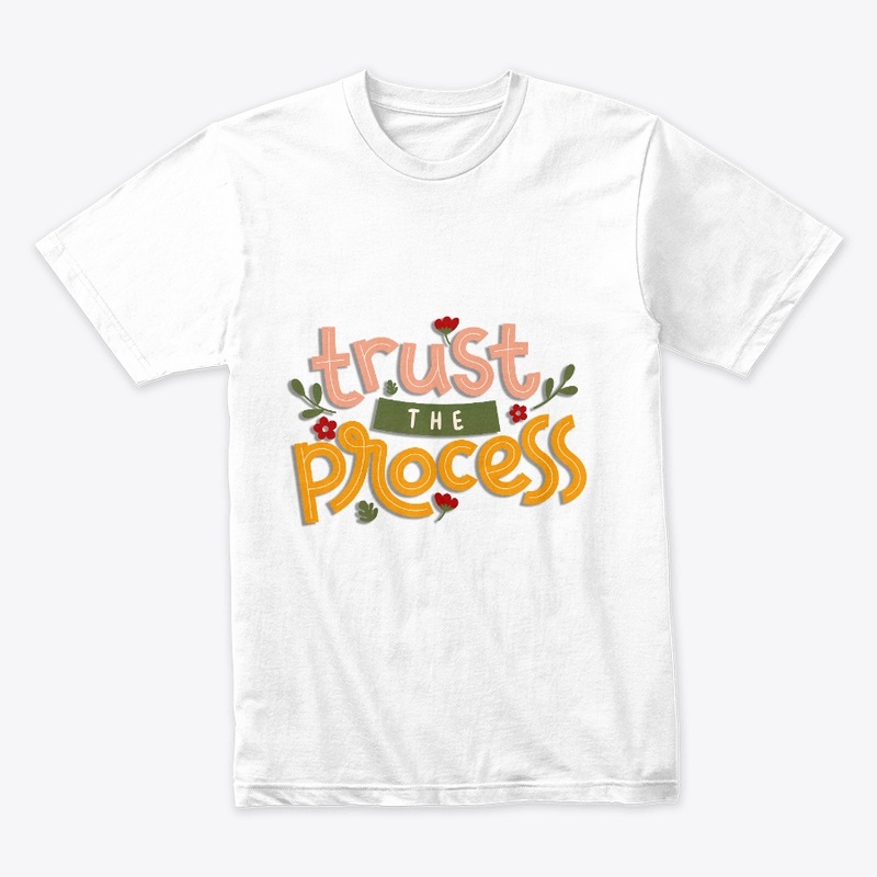tshirt trust the process