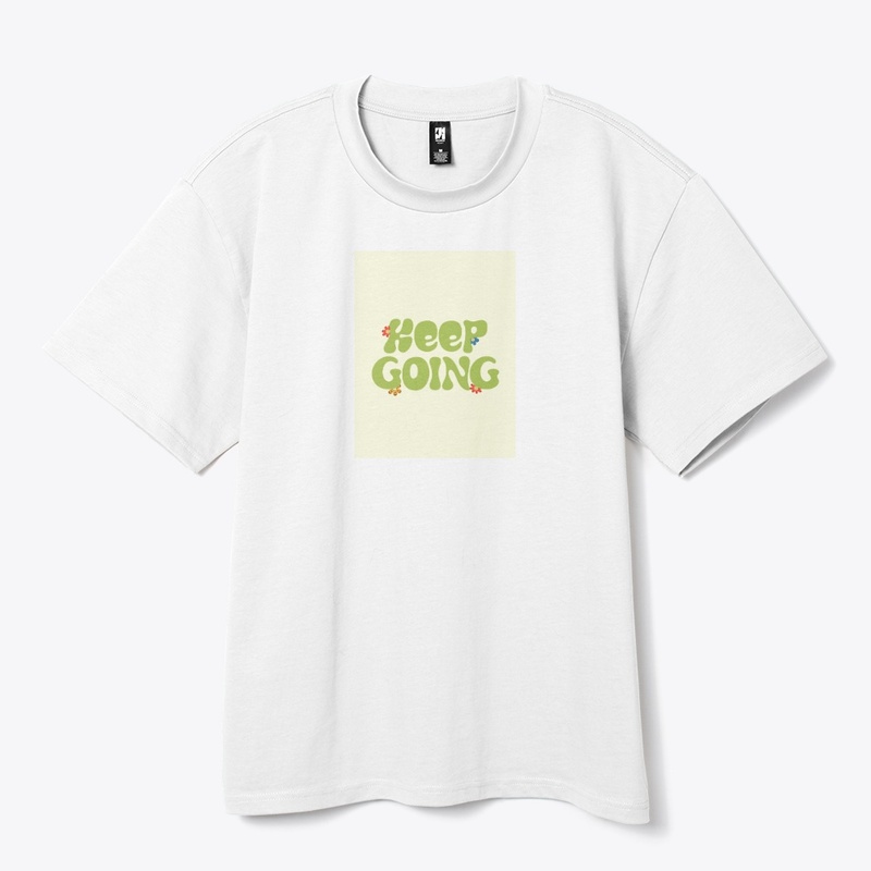 KEEP GOING