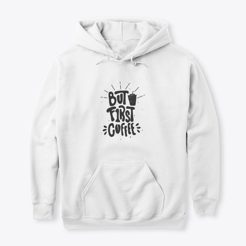 But First Coffee Funny Gift