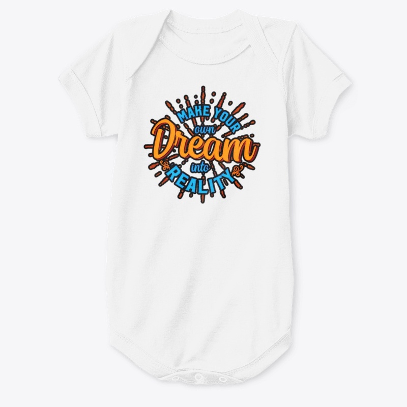 Make your our dream tshirt 