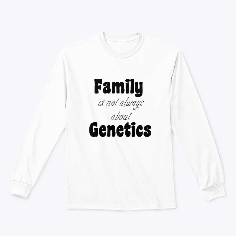 Family is not always about Genetics