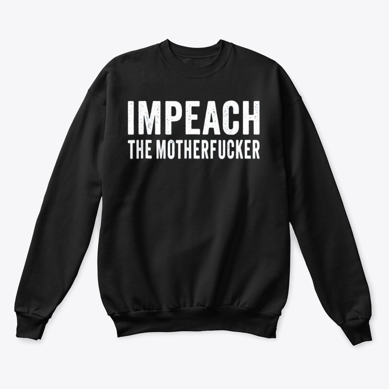 Impeach the Mother Fucker T-Shirt