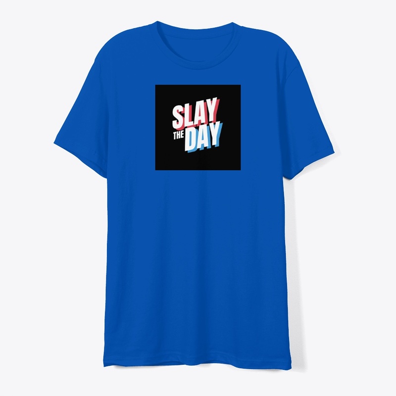 slay the day