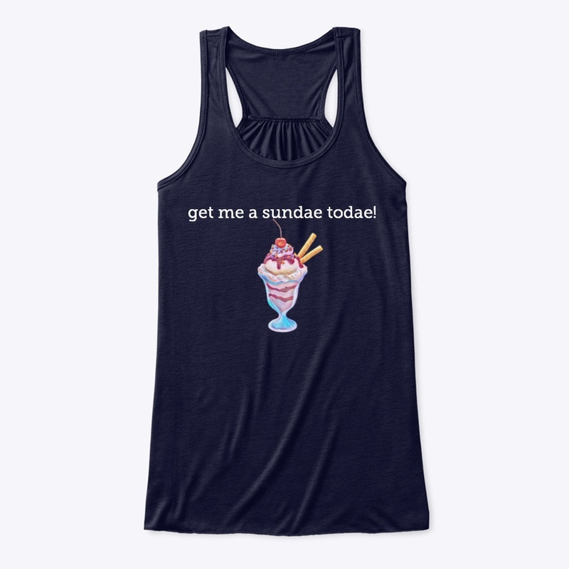 get me a sundae todae