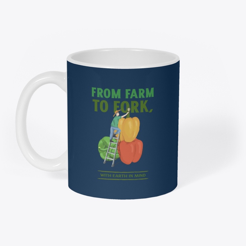 From Farm To Fork, With Earth In Mind