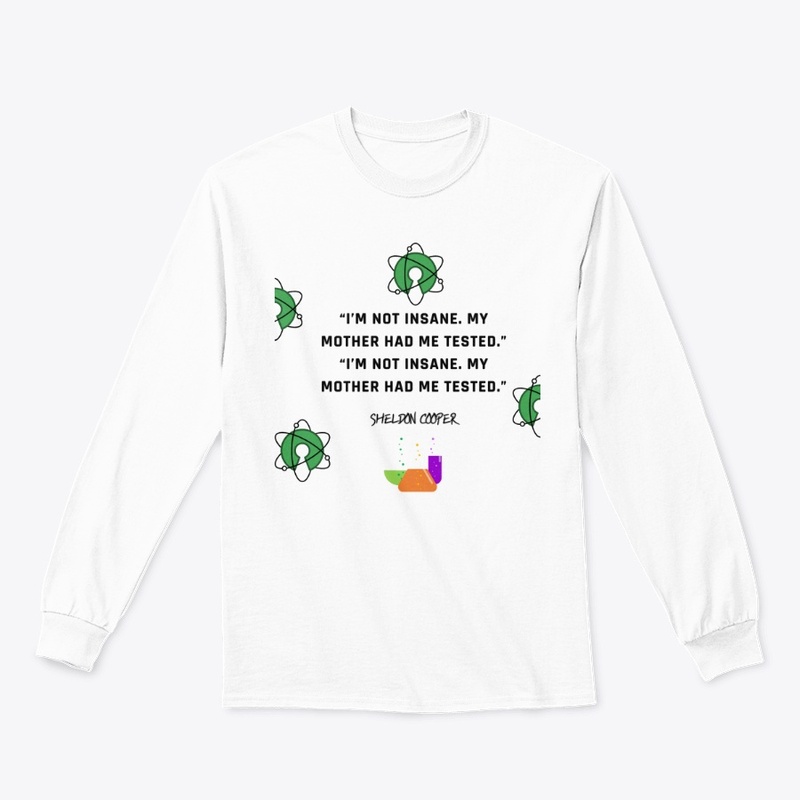 SHELDON'S QUOTE T-SHIRT