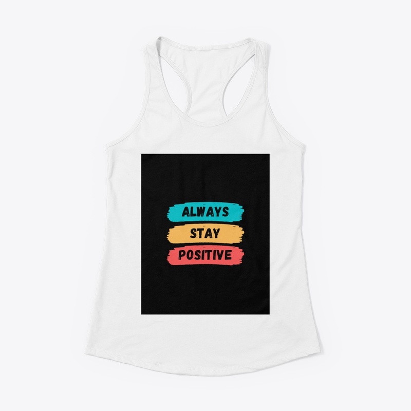 Stay positive 