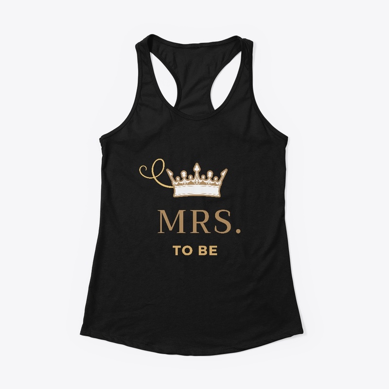 Bachelorette/Wedding/Baby "MRS to be" 