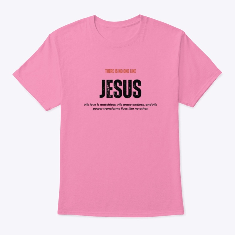 There is No One Like Jesus 