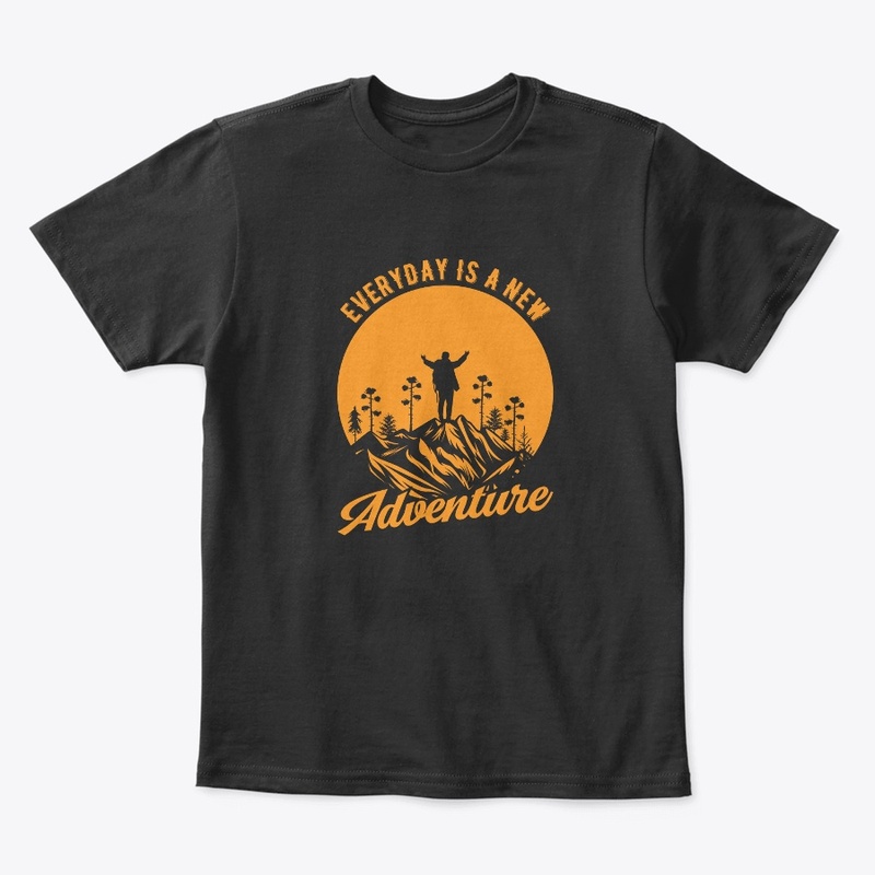 Everyday Is A New Adventure T-Shirt