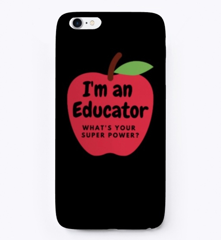 Educator Super Power Apple Phone Case