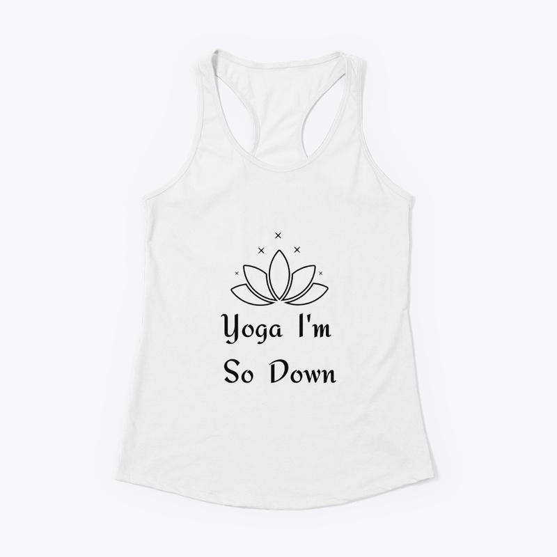 Yoga Im so Down