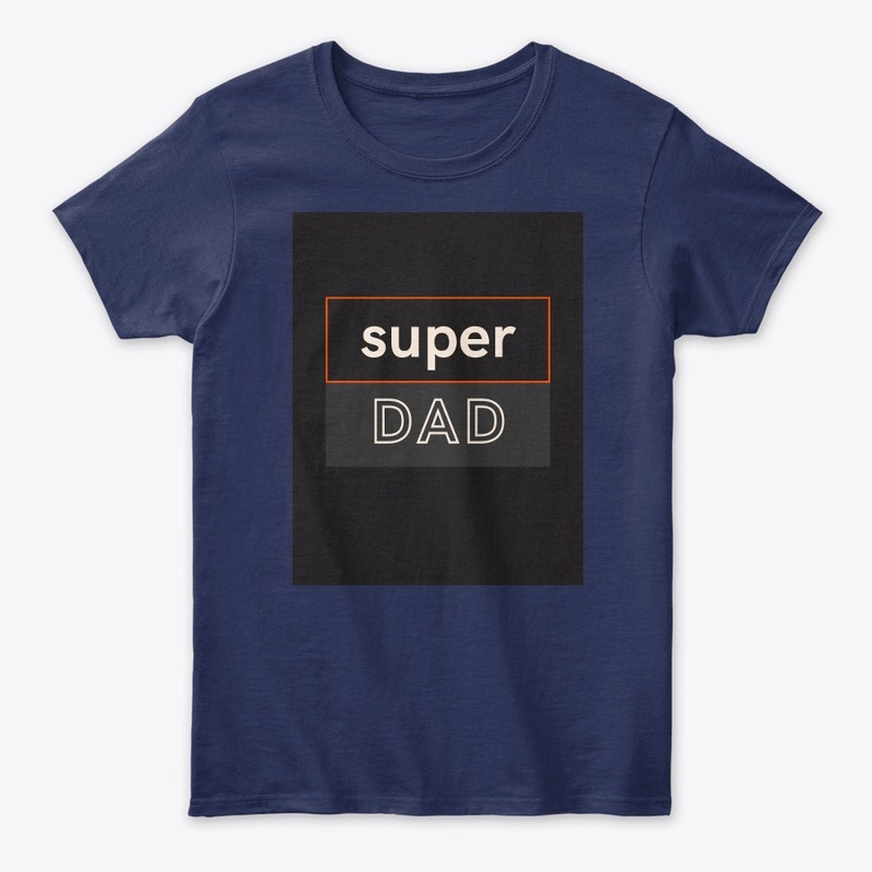 Super Dad tshirt