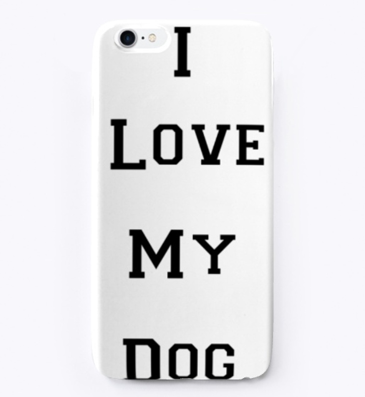 I love my dog