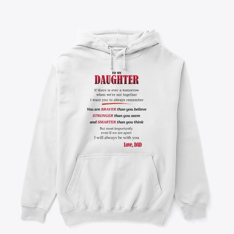 TO MY DAUGHTER, always remember