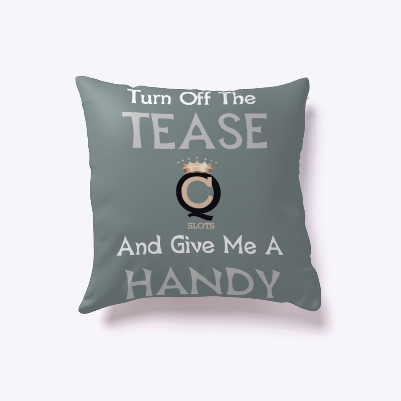 Turn Off The Tease And Give Me A HANDY