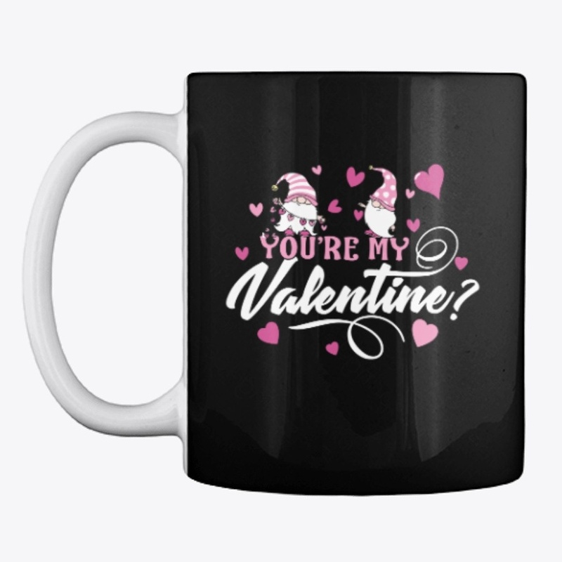 You Are My Valentine Gnome Couple