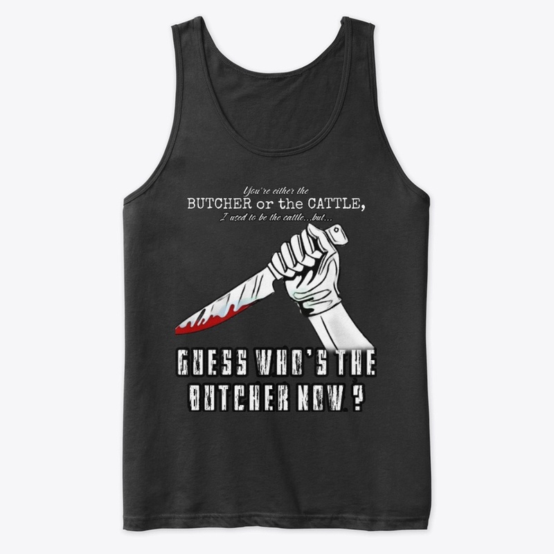 The Cattle or the Butcher