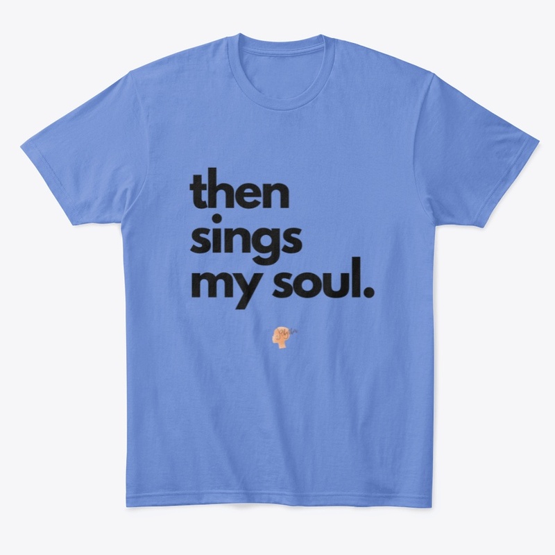 Your soul sings