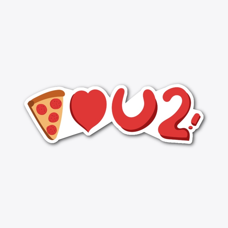 pizza love you too!