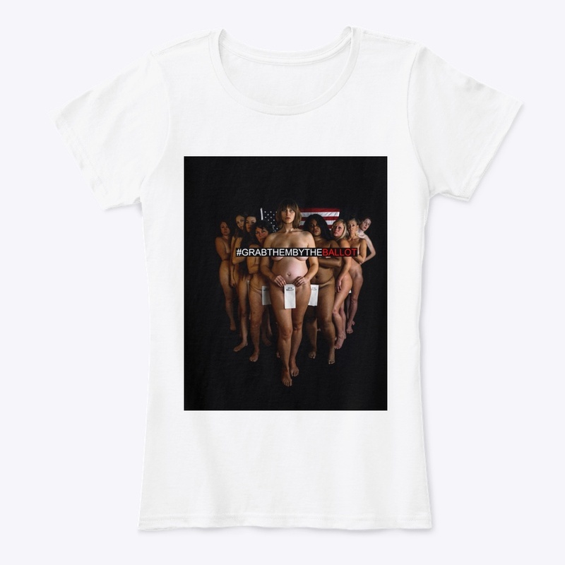 Grab Them By The Ballot Tees
