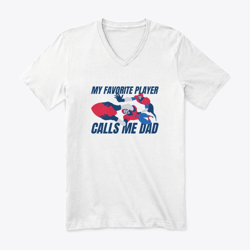 My Favorite Player Calls Me Dad T-Shirt